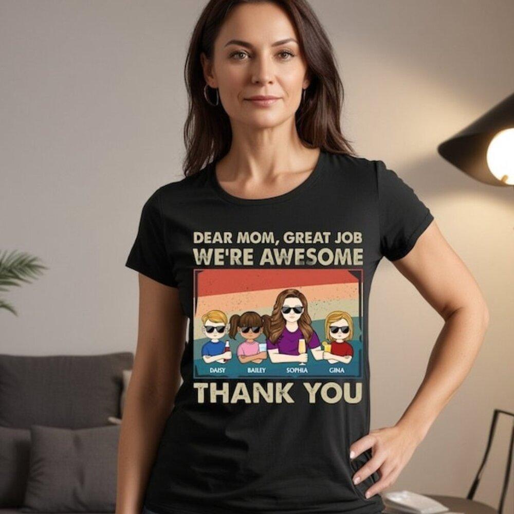 Dear Mom Great Job Personalized Mothers Day Gift Custom Name Funny T-Shirt - Picture 1 of 4